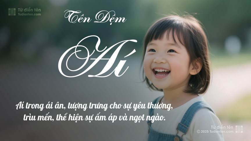 Ý nghĩa ngắn gọn của tên đệm Aí