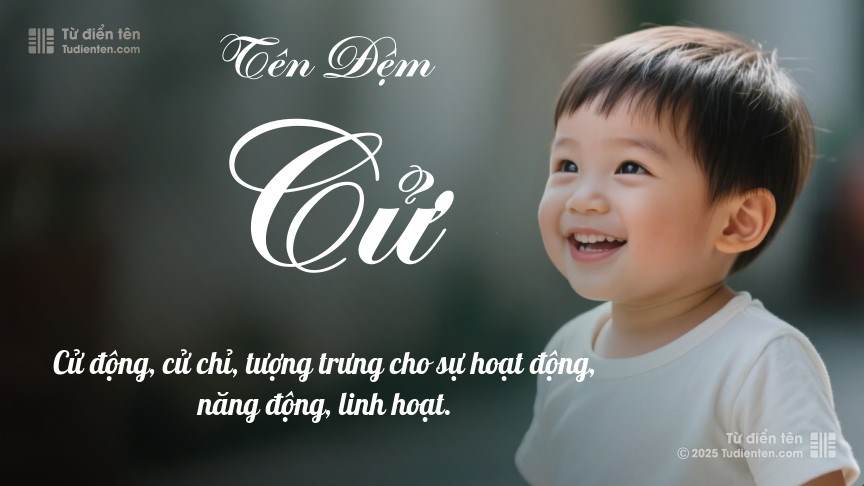 Ý nghĩa ngắn gọn của tên đệm Cử