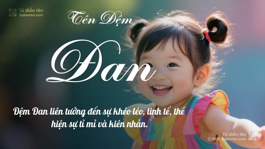 Ý nghĩa ngắn gọn của tên đệm Đan