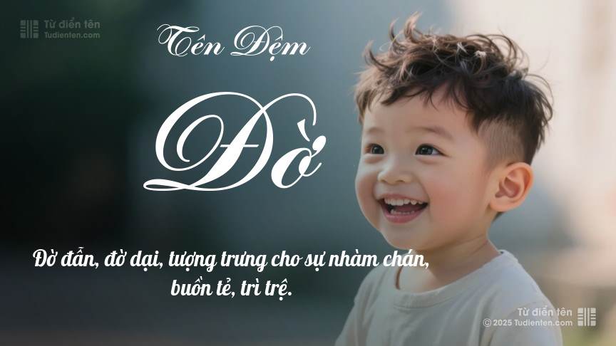 Ý nghĩa ngắn gọn của tên đệm Đờ