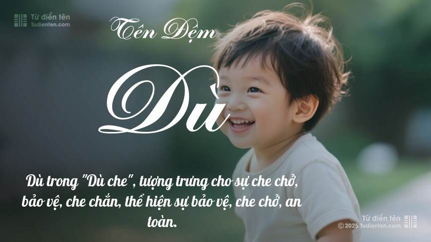 Ý nghĩa ngắn gọn của tên đệm Dù