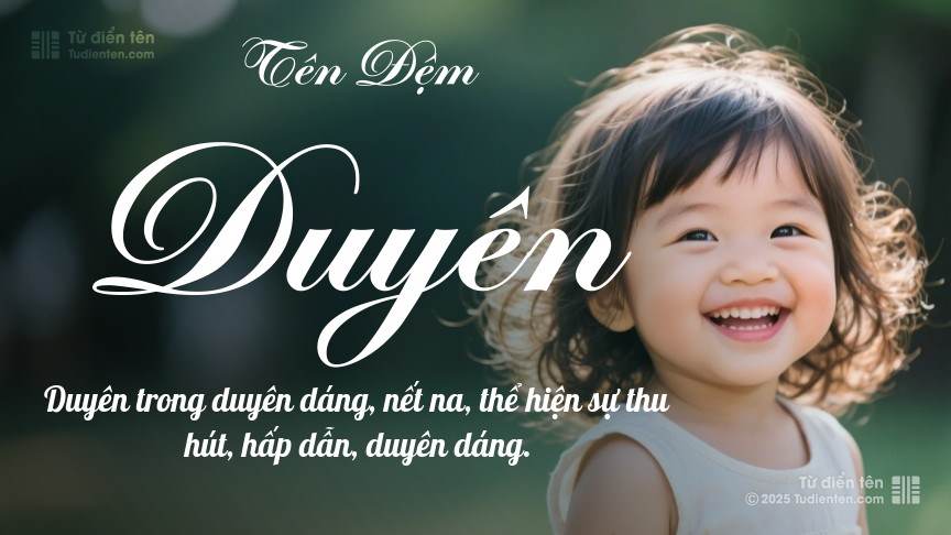 Ý nghĩa ngắn gọn của tên đệm Duyên