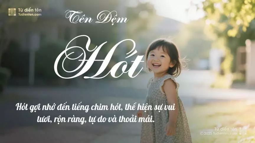 Đệm Hót mang đậm sắc thái nữ tính, hầu như chỉ xuất hiện trong tên của bé gái.