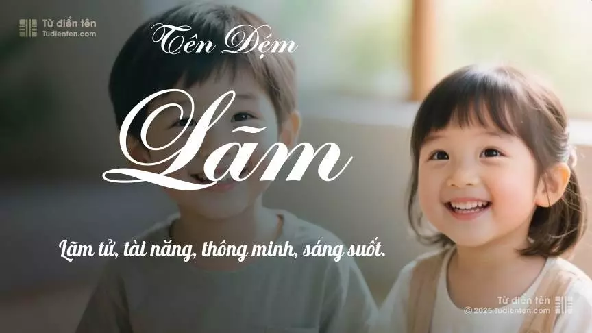 Đệm Lãm thích hợp làm tên lót cho cả bé trai và bé gái.