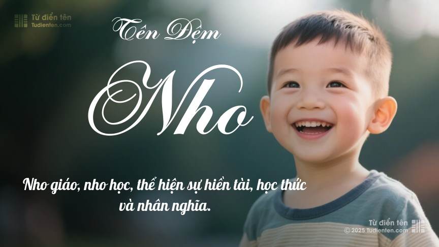 Ý nghĩa ngắn gọn của tên đệm Nho