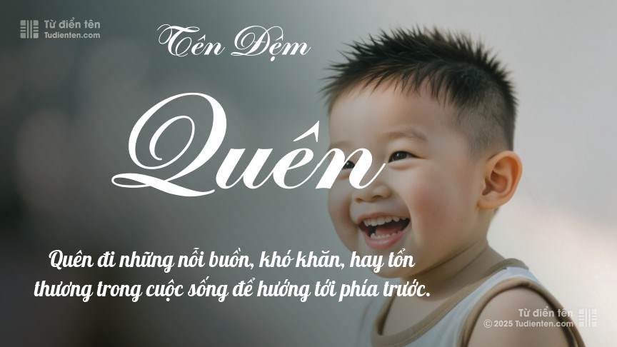 Ý nghĩa ngắn gọn của tên đệm Quên