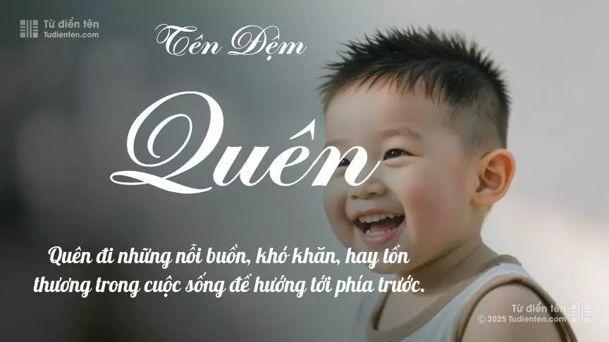 Đệm Quên mang đậm sắc thái nam tính, hầu như chỉ xuất hiện trong tên của bé trai.