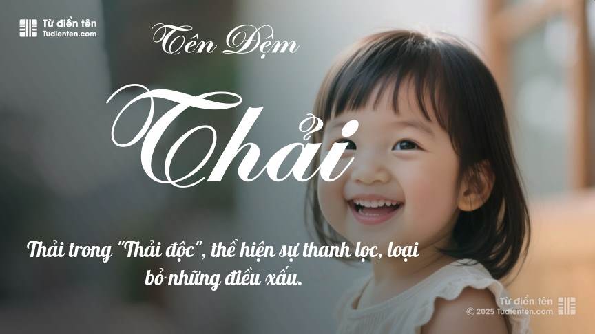 Ý nghĩa ngắn gọn của tên đệm Thải