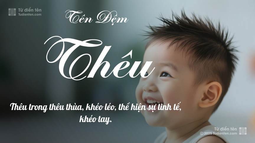 Ý nghĩa ngắn gọn của tên đệm Thêu