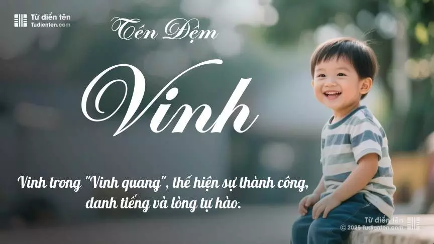 Đệm Vinh rất nam tính, gần như luôn được dùng làm tên lót cho bé trai.