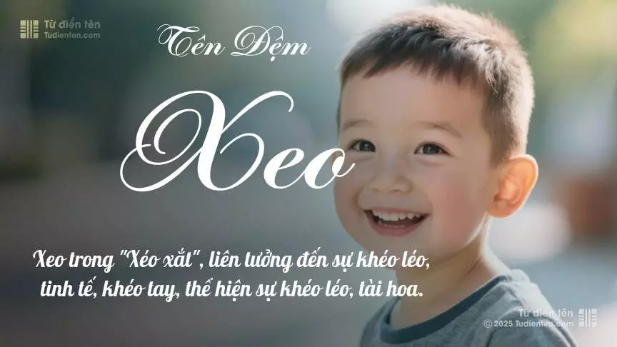 Đệm Xeo mang đậm sắc thái nam tính, hầu như chỉ xuất hiện trong tên của bé trai.
