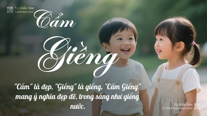 Ý nghĩa ngắn gọn của tên Cẩm Giềng