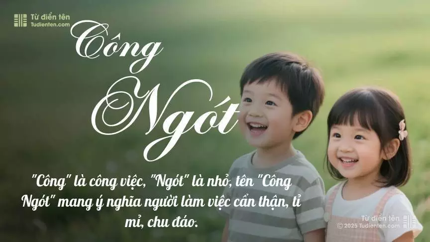 Tên Công Ngót rất hiếm khi gặp, mang lại cảm giác độc biệt, mới lạ và cá tính.
