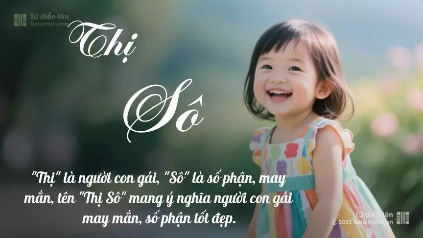 Tên Thị Sô mang đậm sắc thái nữ tính, hầu như chỉ xuất hiện trong tên của bé gái.