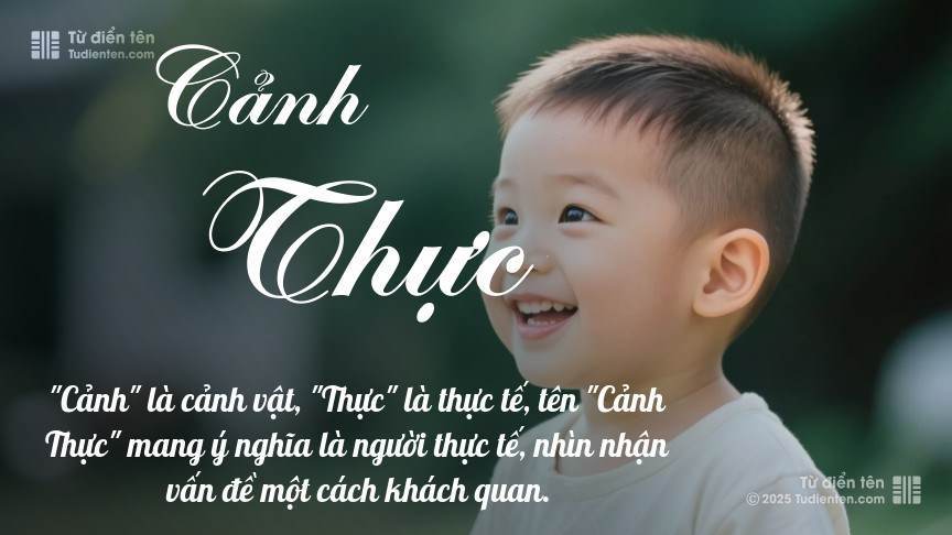 Ý nghĩa ngắn gọn của tên Cảnh Thực