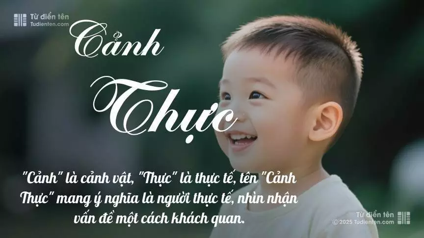 Tên Cảnh Thực mang đậm sắc thái nam tính, hầu như chỉ xuất hiện trong tên của bé trai.