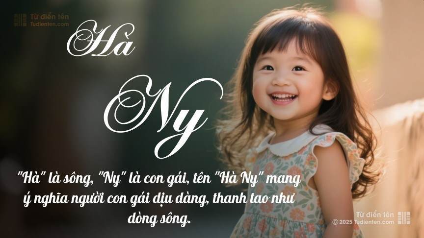 Ý nghĩa ngắn gọn của tên Hà Ny