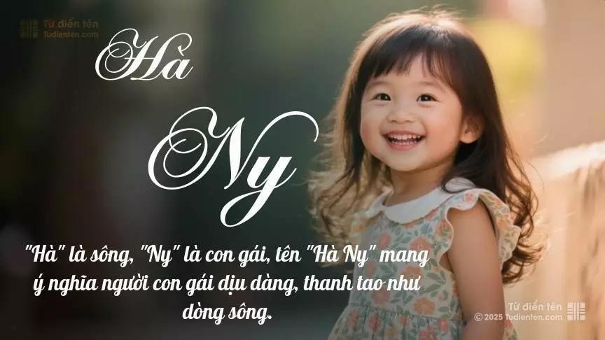 Tên Hà Ny mang đậm sắc thái nữ tính, hầu như chỉ xuất hiện trong tên của bé gái.
