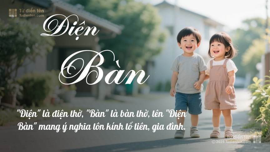 Ý nghĩa ngắn gọn của tên Điện Bàn