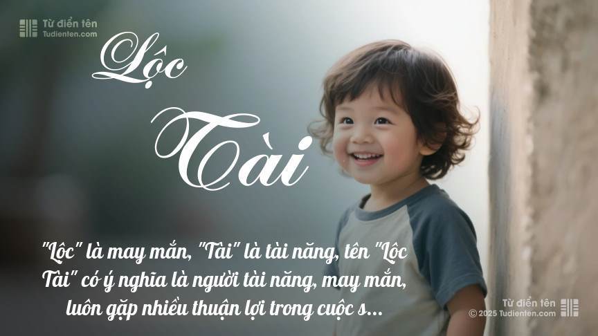 Ý nghĩa ngắn gọn của tên Lộc Tài