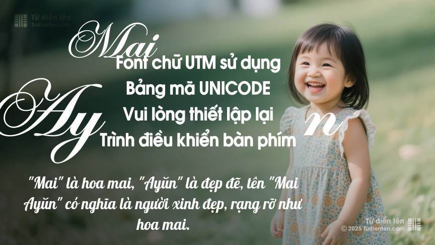 Ý nghĩa ngắn gọn của tên Mai Ayŭn
