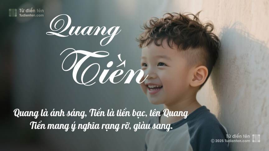 Ý nghĩa ngắn gọn của tên Quang Tiền