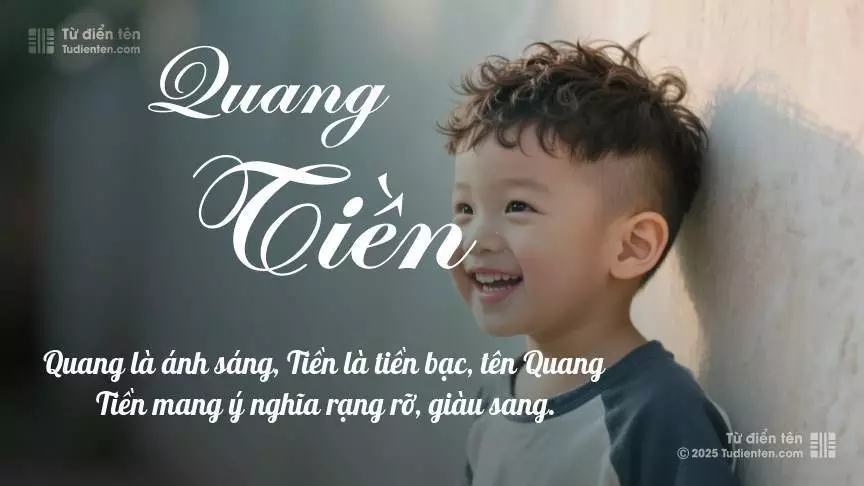 Tên Quang Tiền mang đậm sắc thái nam tính, hầu như chỉ xuất hiện trong tên của bé trai.