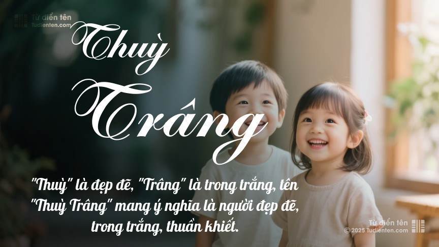 Ý nghĩa ngắn gọn của tên Thuỳ Trâng