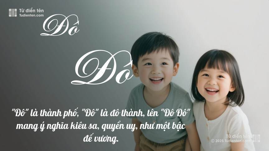 Ý nghĩa ngắn gọn của tên Đô Đô