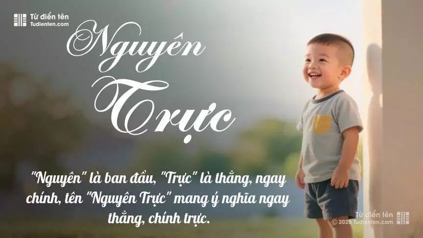 Tên Nguyên Trực mang đậm sắc thái nam tính, hầu như chỉ xuất hiện trong tên của bé trai.