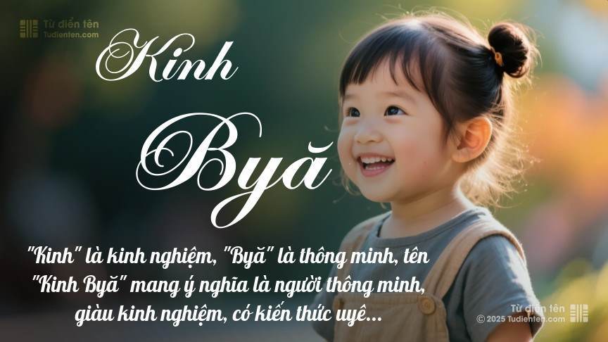 Ý nghĩa ngắn gọn của tên Kinh Byă
