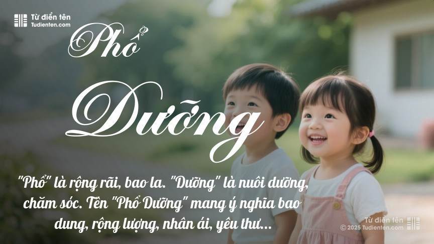 Ý nghĩa ngắn gọn của tên Phổ Dưỡng