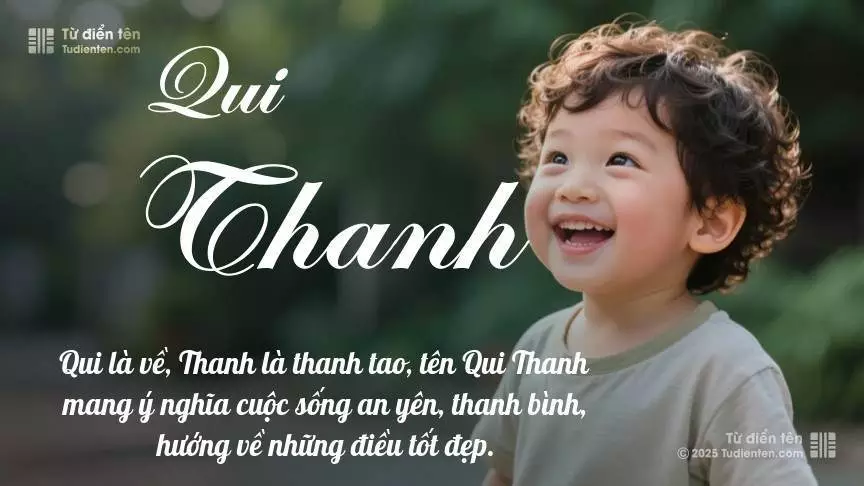 Tên Qui Thanh mang đậm sắc thái nam tính, hầu như chỉ xuất hiện trong tên của bé trai.