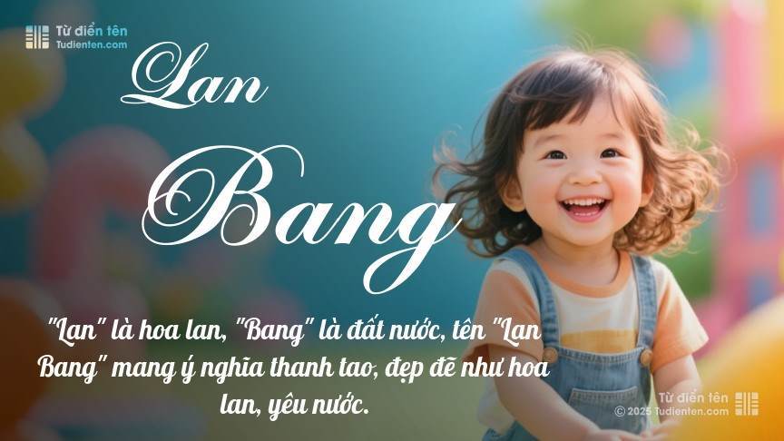 Ý nghĩa ngắn gọn của tên Lan Bang