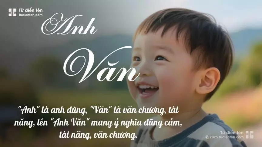 Tên Anh Văn rất nam tính, gần như luôn được dùng cho bé trai.