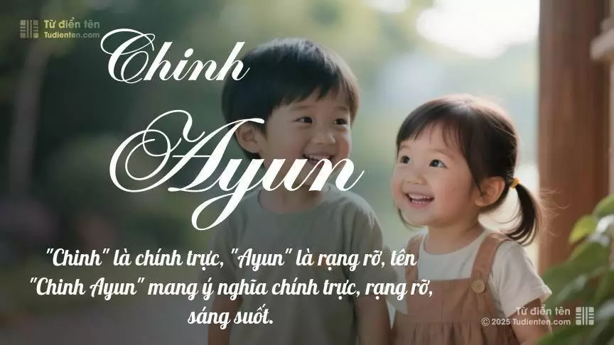 Tên Chinh Ayun rất hiếm khi gặp, mang lại cảm giác độc biệt, mới lạ và cá tính.