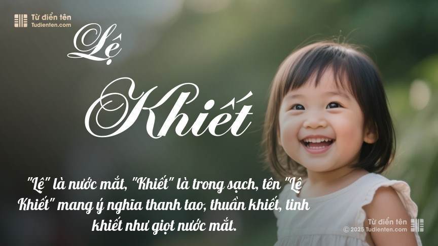 Ý nghĩa ngắn gọn của tên Lệ Khiết