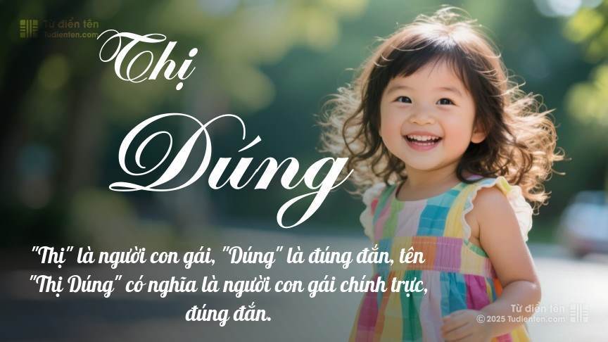Ý nghĩa ngắn gọn của tên Thị Dúng