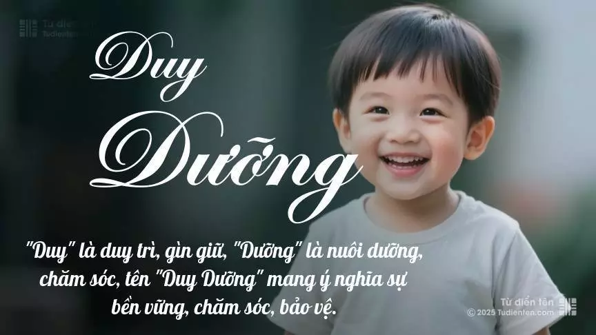 Tên Duy Dưỡng mang đậm sắc thái nam tính, hầu như chỉ xuất hiện trong tên của bé trai.