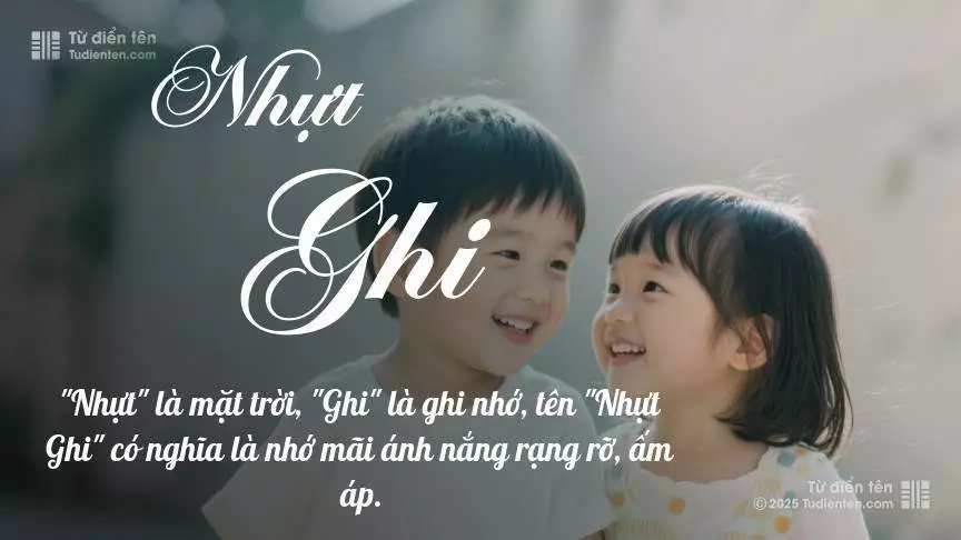 Tên Nhựt Ghi rất hiếm khi gặp, mang lại cảm giác độc biệt, mới lạ và cá tính.