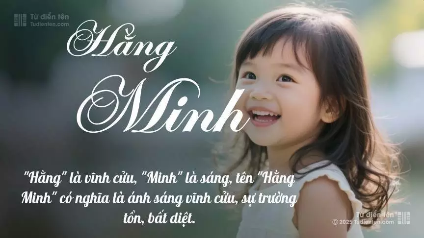 Tên Hằng Minh mang đậm sắc thái nữ tính, hầu như chỉ xuất hiện trong tên của bé gái.