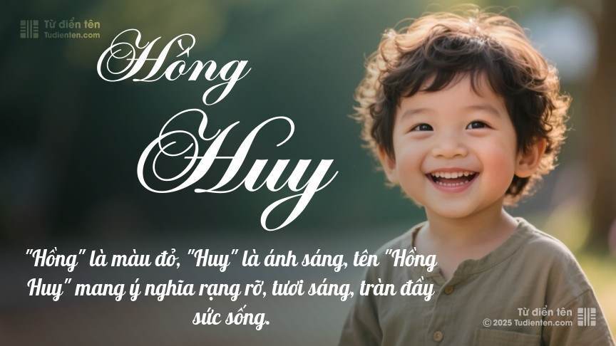 Ý nghĩa ngắn gọn của tên Hồng Huy