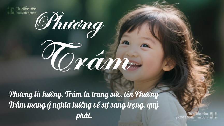 Tên Phương Trâm: Ý nghĩa, Phân tích, Phong thủy và Thần số học