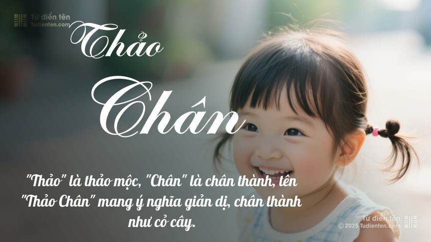 Ý nghĩa ngắn gọn của tên Thảo Chân