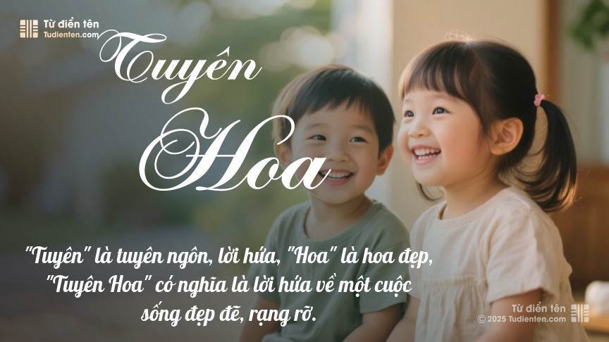 Ý nghĩa ngắn gọn của tên Tuyên Hoa