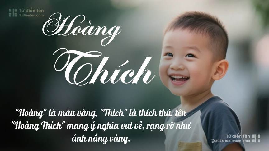 Ý nghĩa ngắn gọn của tên Hoàng Thích