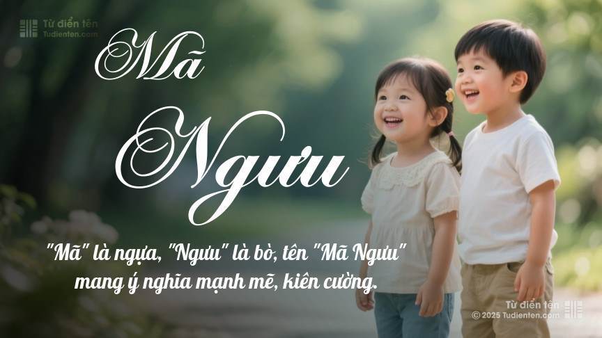 Ý nghĩa ngắn gọn của tên Mã Ngưu