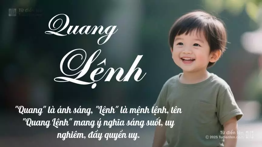 Tên Quang Lệnh mang đậm sắc thái nam tính, hầu như chỉ xuất hiện trong tên của bé trai.