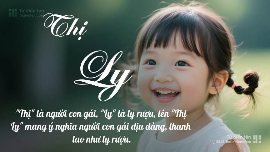 Ý nghĩa ngắn gọn của tên Thị Ly