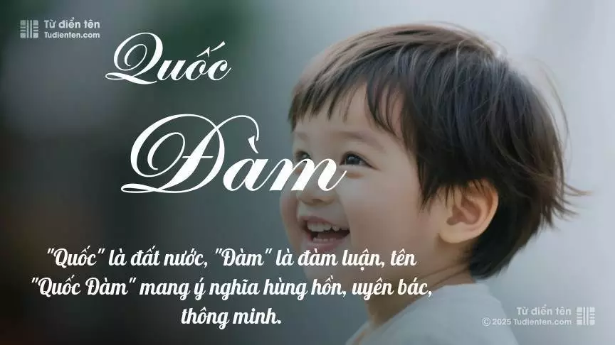 Tên Quốc Đàm mang đậm sắc thái nam tính, hầu như chỉ xuất hiện trong tên của bé trai.
